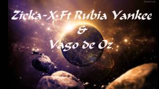 Zicka -X Ft Rubia Yankee & Vago de Oz - Centro da Sur (2014)