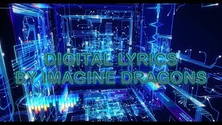 Digital Lyrics by Imagine Dragons