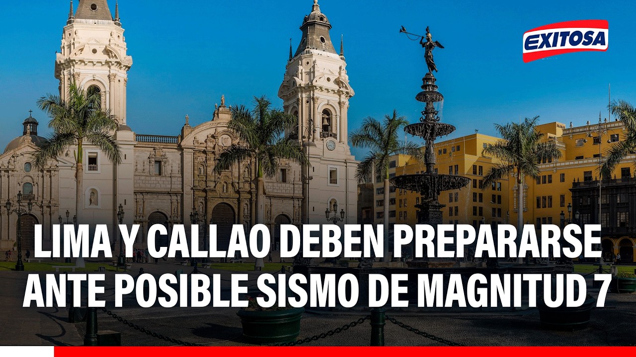 🔴🔵Lima y Callao deben prepararse ante posible sismo de magnitud 7: Requiere otro tipo de preparación