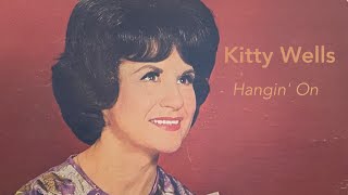 Kitty Wells - &#39;Hangin On&#39;