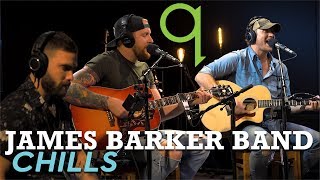 James Barker Band - Chills (LIVE)