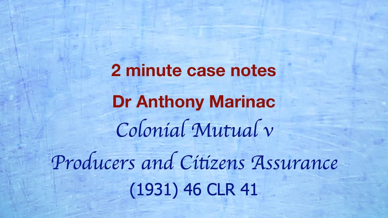 Colonial Mutual v Producers & Citizens Assurance (State of mind of a corporation)