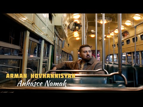 Arman Hovhannisyan - Anhasce Namak