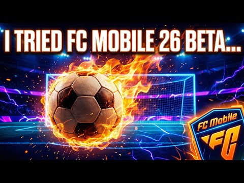 I Tried FC Mobile 26 Beta... Here's What Happened!
