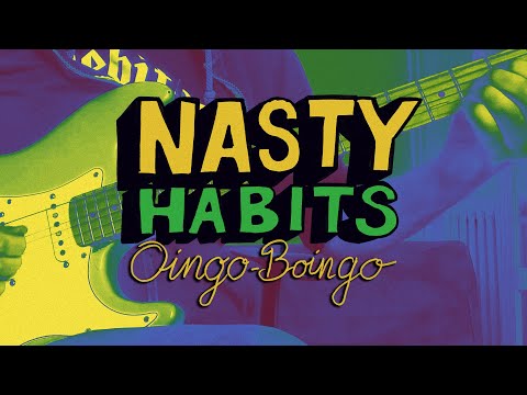 Nasty Habits - Oingo Boingo