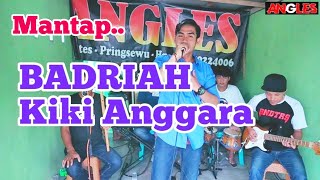 Download lagu 🔴BADRIAH (Mansyur S) Cover Kiki Anggara mp3