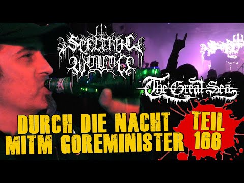 Through the Night with the Goreminister - Part 166 (feat. The Great Sea & Spectral Wound)
