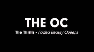 The OC Music - The Thrills - Faded Beauty Queens