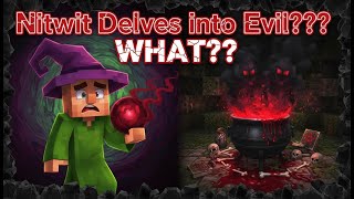 EP#11 Nitwit Delves into Evil...Come See What He Gets Into Now!! (ATM10)