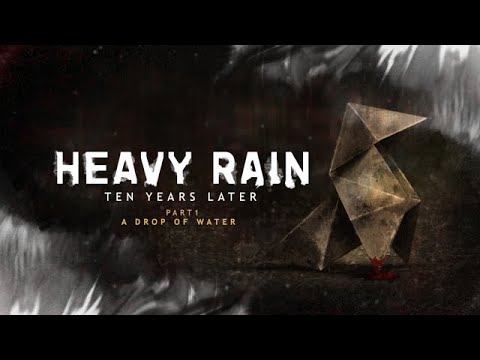 [DE] Heavy Rain: Ten Years Later - Episode 1: A drop of Water