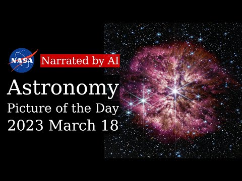 APOD: 2023-03-18 - Wolf-Rayet 124 (Narrated by Emma)