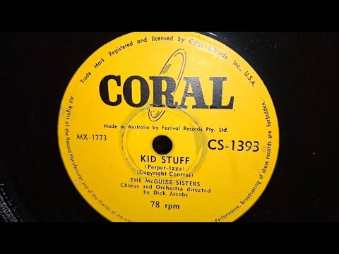 Kid Stuff. The Maguire Sisters. Coral 78rpm Shellac Record from 1957