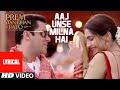 Aaj Unse Milna Hai Full Song with LYRICS | Prem ...