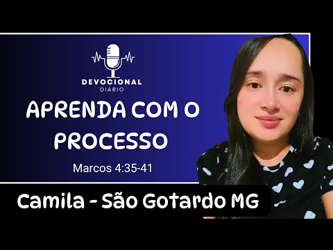 APRENDA COM O PROCESSO | Camila - São Gotardo MG 