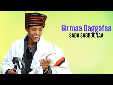Girmaa Daggafaa "Saba sabboonaa" new oromo music(2020)Official Video