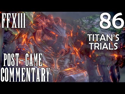 Final Fantasy XIII PC Walkthrough Part 86 - Titan's Trials Continued + Mission 29, 32 & 33