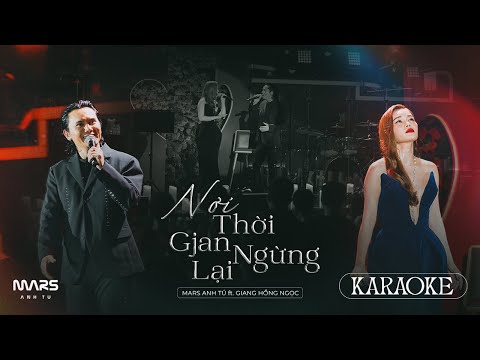 Karaoke | Mars Anh Tú ft. Giang Hồng Ngọc - Nơi Thời Gian Ngừng Lại (Taste of the Soul)