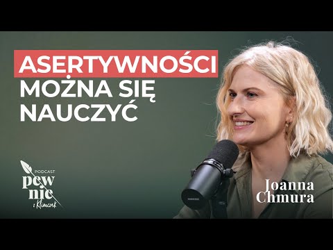 Jak mówić „nie” bez poczucia winy i strachu? Joanna Chmura o tym jak być bardziej asertywnym