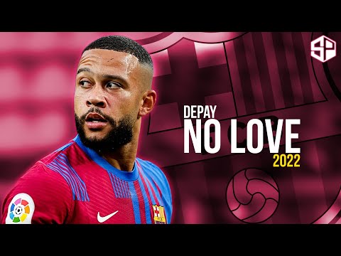Memphis Depay 2022 ► No Love ● Skills & Goals - HD 🔴 🔵 🇳🇱