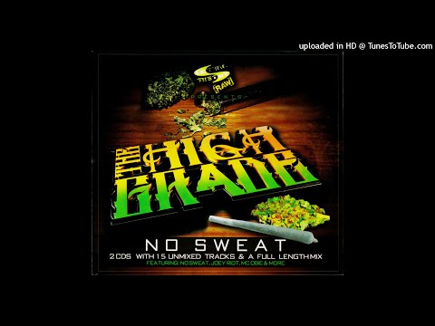 No Sweat vs. Joey Riot Feat. MC Obie — The High Grade