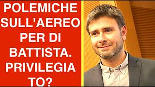 POLEMICHE SULL'AEREO SANITARIO PER DI BATTISTA. PRIVILEGIATO?
