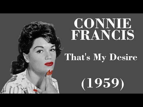 That's My Desire - Connie Francis