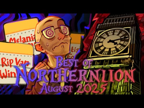 The Best of Northernlion - August 2025