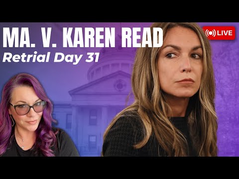 MA v. Karen Read Retrial Day 31 - Defense final witness Dr. Rentschler resumes.