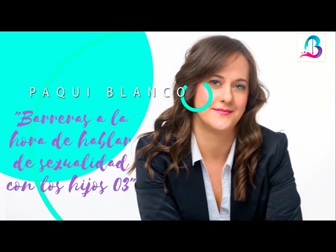 Barreras a la hora de hablar de sexualidad y cómo responder. Parte 3