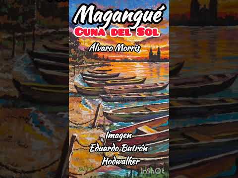 Magangué Cuna del Sol /Alvaro Morris Pineda 