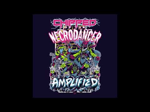 Chipzel - Crypt of the Necrodancer AMPLIFIED OST Remix-Notorious D.I.G Ft Adriana Figueroa