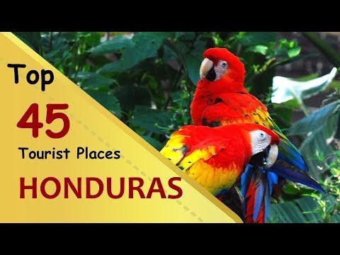 "HONDURAS" Top 45 Tourist Places | Honduras Tourism