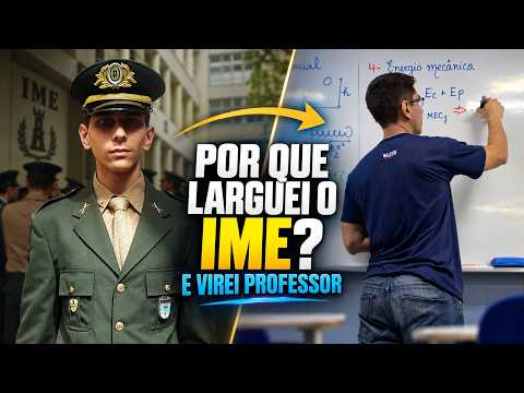 Por que larguei o IME e virei professor de física?
