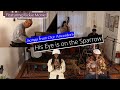 His Eye Is On The Sparrow