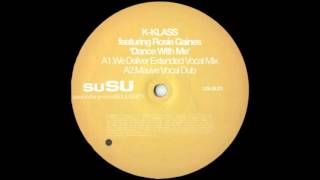 K-Klass - Dance With Me (Mauve Vocal Dub)