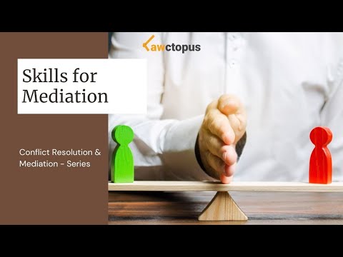Skills for Mediation | Conflict Resolution & Mediation