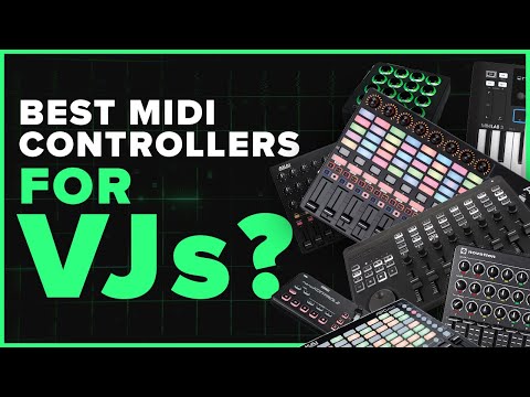 Best MIDI Controllers For VJs?