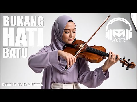 BUKANG HATI BATU | MR. TM & FRIENDS