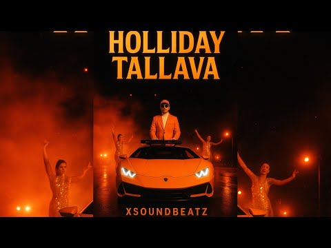 Xsoundbeatz - HOLIDAY TALLAVA (Official Video)
