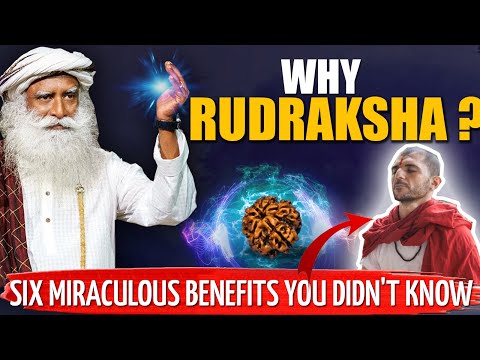 ITS POWERFUL! 6 Benefits of Wearing Rudraksha You didn't know | Sadhguru