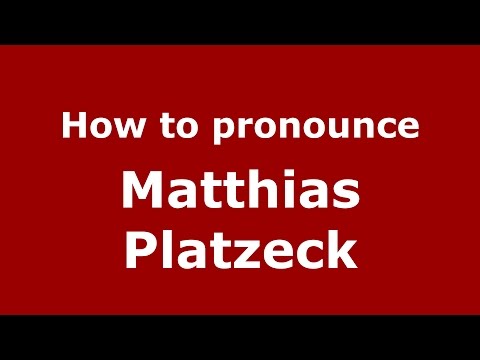 How to pronounce Matthias Platzeck (American English/US) - PronounceNames.com