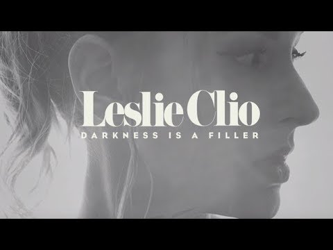 Leslie Clio - Darkness Is A Filler (Official Video)