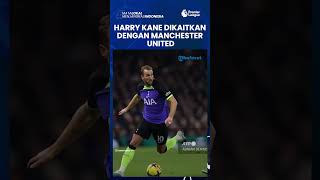 Bursa Transfer Liga Inggris: Man United Memulai Proses Pembajakan Harry Kane Dari Tottenham Hotspurs