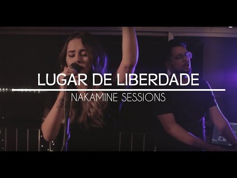 LUGAR DE LIBERDADE | NAKAMINE SESSIONS