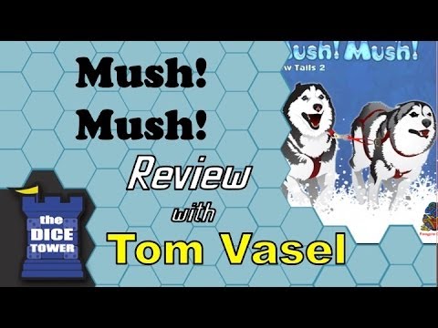 Dice Tower Reviews: Mush! Mush!