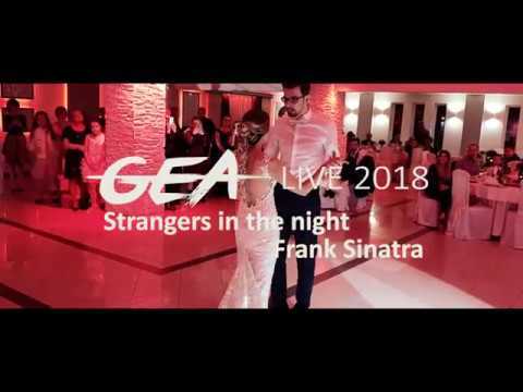GEA Live 2018 - Strangers in the night ( Frank Sinatra ) - PRVI PLES
