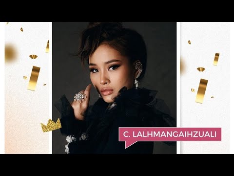 C. LALHMANGAIHZUALI : FEMINA MISS INDIA MIZORAM 2023