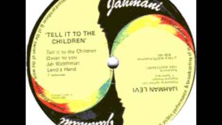 ReGGae Music 434 - Ijahman Levi - Tell It To The Children [Jahmani]