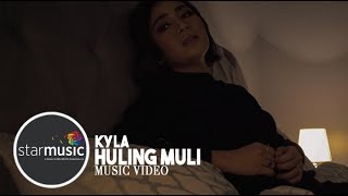 Huling Muli - Kyla (Music Video)