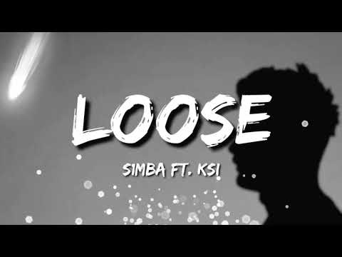 S1mba - Loose (feat. KSI) [Lyrics]